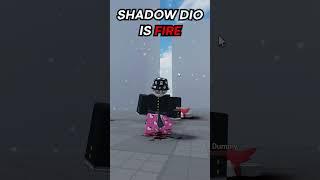 SHADOW DIO IS INSANE HEAVENS STAND REWORK