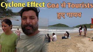 Goa se Tourists hue Gayab  Cyclone ka Asar Tourists per  Harry Dhillon