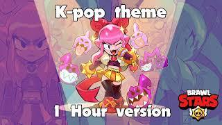 1 HOUR BRAWL STARS MELODIE K-POP THEME Melodie my beloved