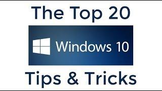 Top 20 Windows 10 Tips and Tricks