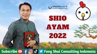 Shio Ayam di Tahun 2022 - Yulius Fang Feng Shui Consulting Indonesia