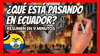  ¿Qué está PASANDO en ECUADOR?  Explicación de la crisis en 9 minutos