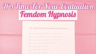 Your First Hypnotic Evaluation With PrincessaLilly  Femdom Hypnosis