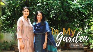 90 years old Home garden in the middle of Mumbai ft. Kalyani  Ep. 3  In My Garden