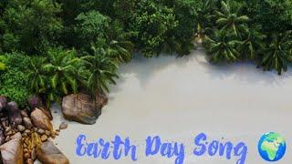 Earth Day Song  Save Planet  Save Earth 