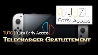  TUTO Télécharger & Installer YUZU Early Access GRATUITEMENT Emulateur Switch