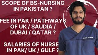 Scope of BSN  Nursing  in pakistan fee  admissions  merit  jobs  pathways of UK  SaudaDubai