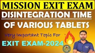 DISINTEGRATION TIME OF VARIOUS TABLETS  IMPORTANT TOPICS FOR D.PHARM EXIT EXAM 2024 #exitexam2024 