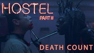 Hostel Part III 2011 Death Count