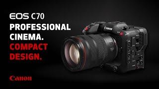 Canon EOS C70 Professional Cinema and Compact Design