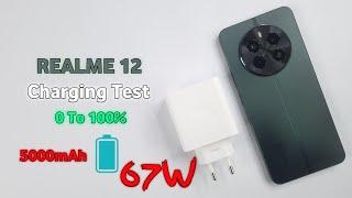 Realme 12 Charging Test & Time  5000mAh67Watt 