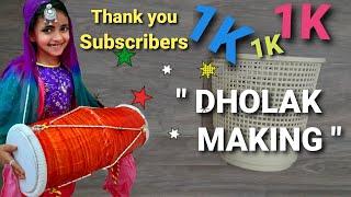 How To Make a Dholak #DIY I Thank You for 1K Subscribers  l #Dholakmaking  #Thanku