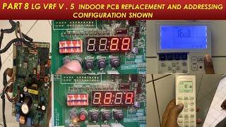 LG VRF Multi V5 Training Course  Part 8  How To Replace Indoor PCB & Configure the Auto Addressing