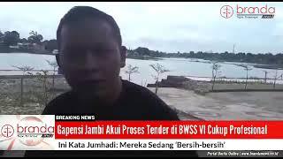 Gapensi Jambi Akui Proses Tender di BWSS VI Cukup Profesional