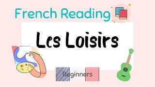 Les Loisirs - French Reading For Beginners