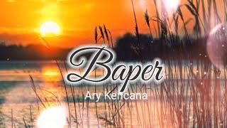 BAPER  ARY KENCANA COVER BY EVA PRATIWI