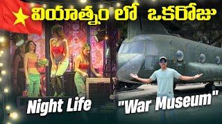 Bui Vien Walking Street  Night Life In Vietnam  War museum  Vietnam Videos In Telugu