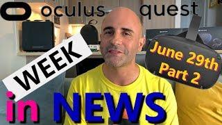 4K Oculus Quest Week in REVIEW June 29th Part 2of2 **Quest Hype New Games SideQuest Apps More**