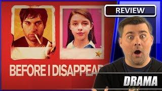 Before I Disappear - Movie Review 2014