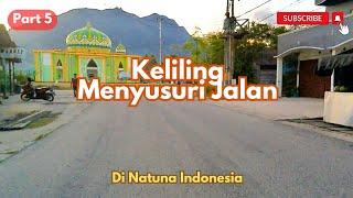  KELILING 5️⃣  MENYUSURI JALAN  DI NATUNA  #natuna #kepri #indonesia #alamindonesia #explore