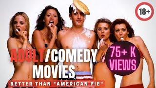 Top 5 Adult Comedy Movies Those Are Better Than American Pie