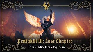 Pentakill III Lost Chapter - An Interactive Album Experience