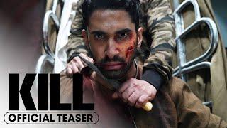 Kill 2024 Official Teaser Trailer -  Lakshya Tanya Maniktala Raghav Juyal