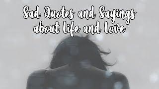 Sad Quotes and Sayings about Life