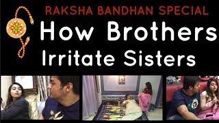 Raksha-Bandhan Special  How Brothers Irritate Sisters  Ashish Chanchlani