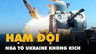 Nga tố Ukraine không kích các tàu Hạm đội Biển Đen