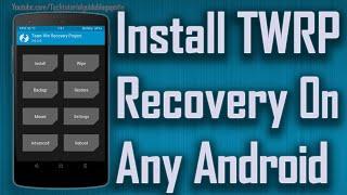 How To Install TWRP Recovery  3.02.8  On Any Android Device Manually  Universal Method