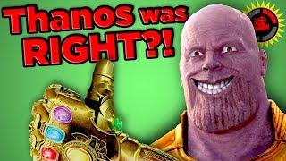 Film Theory Thanos Was RIGHT Avengers Infinity War