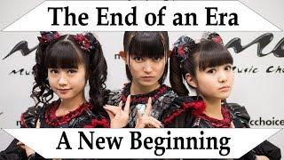 BABYMETAL 2018 The End of an Era & A New Beginning