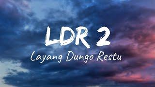 L.D.R 2 Layang Dungo Restu - Loro Ati  Lirik