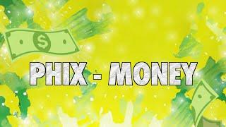 Phix - MONEY ft. Norad - Official Lyric Video