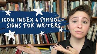 Semiotics for Writers What is a Sign Icon Index and Symbol?  Advanced Novel Writing Topics