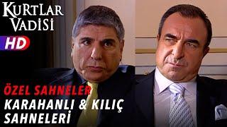 Mehmet Karahanlı ve Kılıç Sahneleri - Kurtlar Vadisi  Özel Sahneler