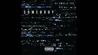 DJ SMALLZ 732 - THAT SOMEBODY  JERSEY CLUB 