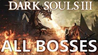 Dark Souls 3 All Bosses 4K 60fps