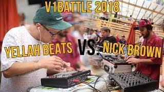 Yellah Beats vs. Nick Brown V1BATTLE 2018 BEATMAKER BATTLE