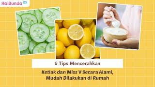 6 Tips Mencerahkan Ketiak dan Miss V Secara Alami Mudah Dilakukan di Rumah