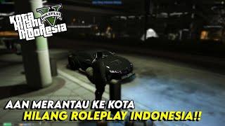 MERANTAU KE KOTA HILANG ROLEPLAY INDONESIA  GTA V ROLEPLAY INDONESIA
