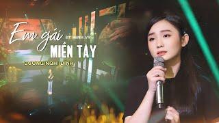 EM GÁI MIỀN TÂY -  DƯƠNG NGHI ĐÌNH  MUSIC VIDEO