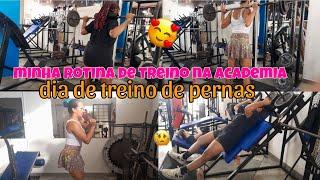 minha rotina de treino na academiadia de treino de pernas 