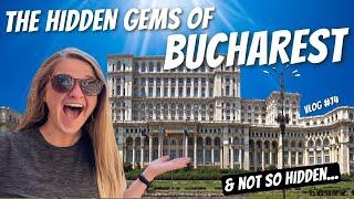 The Top Things To Do In BUCHAREST + Some HIDDEN GEMS & some not so hidden...