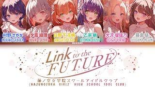 FULL Link to the FUTURE  Hasunosora Girls High School Idol Club  KanRomEngEsp Lyrics.