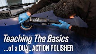 How to Use a Dual Action Polisher - Teaching a NOVICE the BASICS