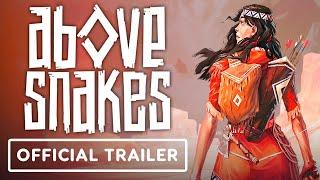 Above Snakes - Official Gameplay Trailer