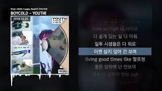 BOYCOLD - YOUTH Feat. HAON Coogie BewhY YOUTHㅣLyrics가사