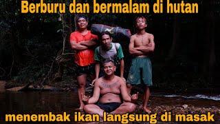 BERBURU DAN BERMALAM DI HUTAN KALIMANTAN DAPAT IKAN HAMPALA DAN MASHER LANGSUNG DI MASAK DI HUTAN